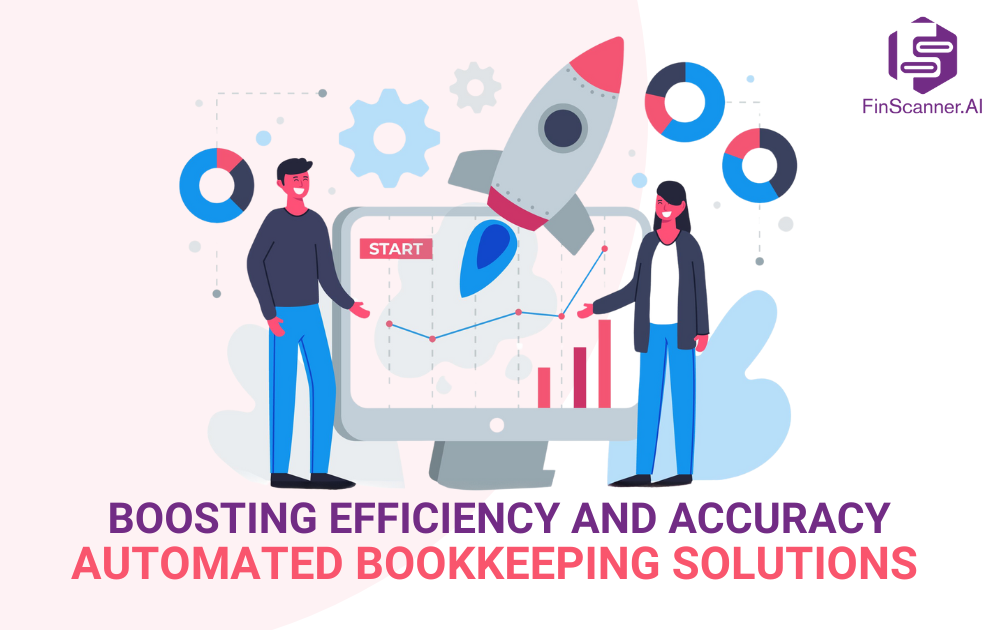 Boosting Efficiency and Accuracy through Automated Bookkeeping Solutions