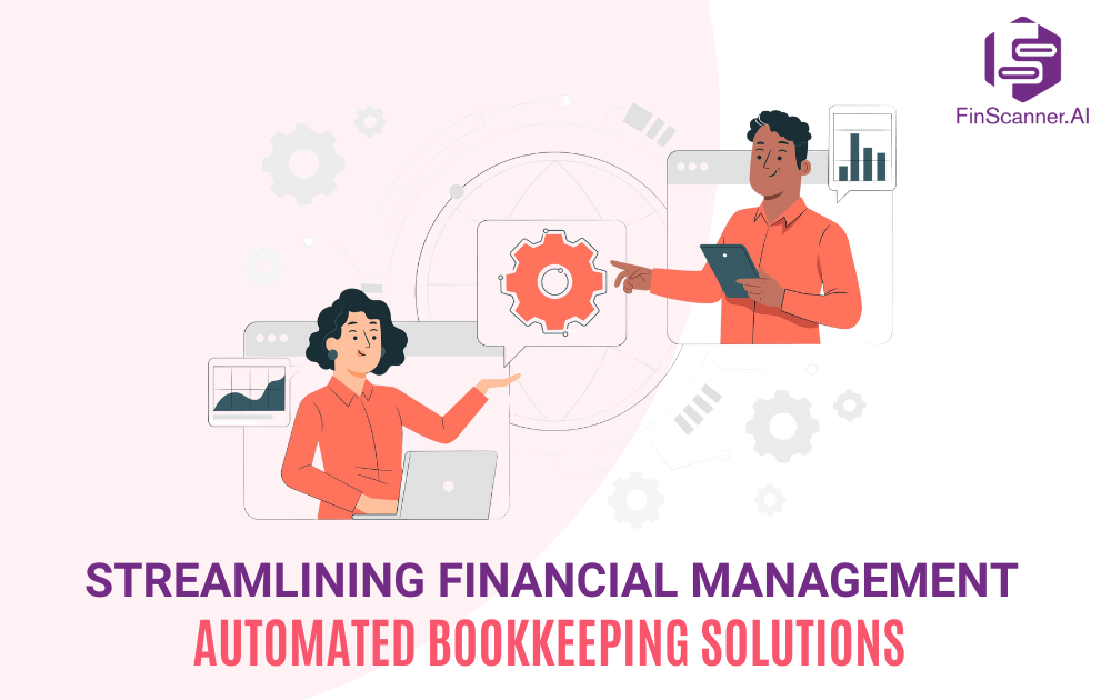 Streamlining Financial Management with Bookkeeping Automation